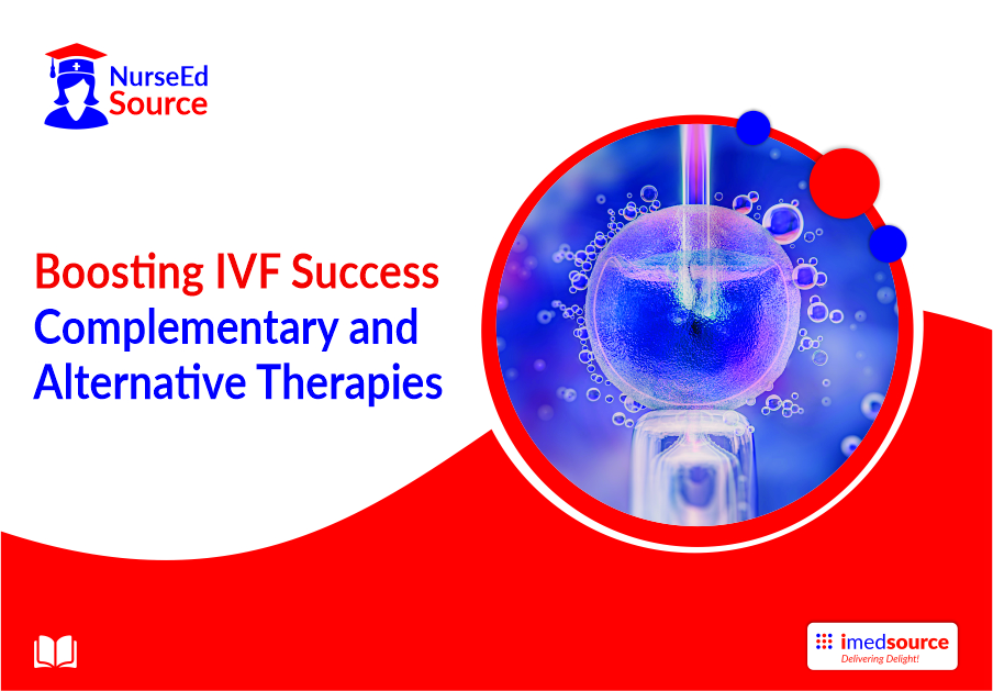 Boosting IVF Success: Complementary and Alternative Therapies